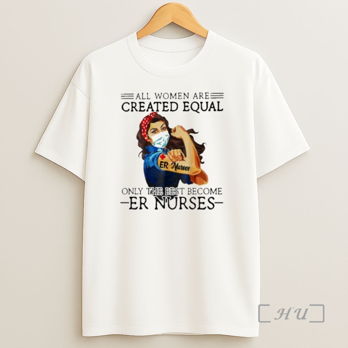 Officials All Men Are Created Equal Only The Best Become Er Nurses Shirt Sweatshirt Tee