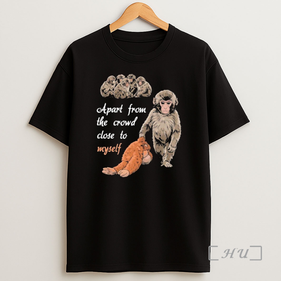 Officials Apart From The Crowd Close To Myself Punch The Monkey Shirt Sweatshirt Tee