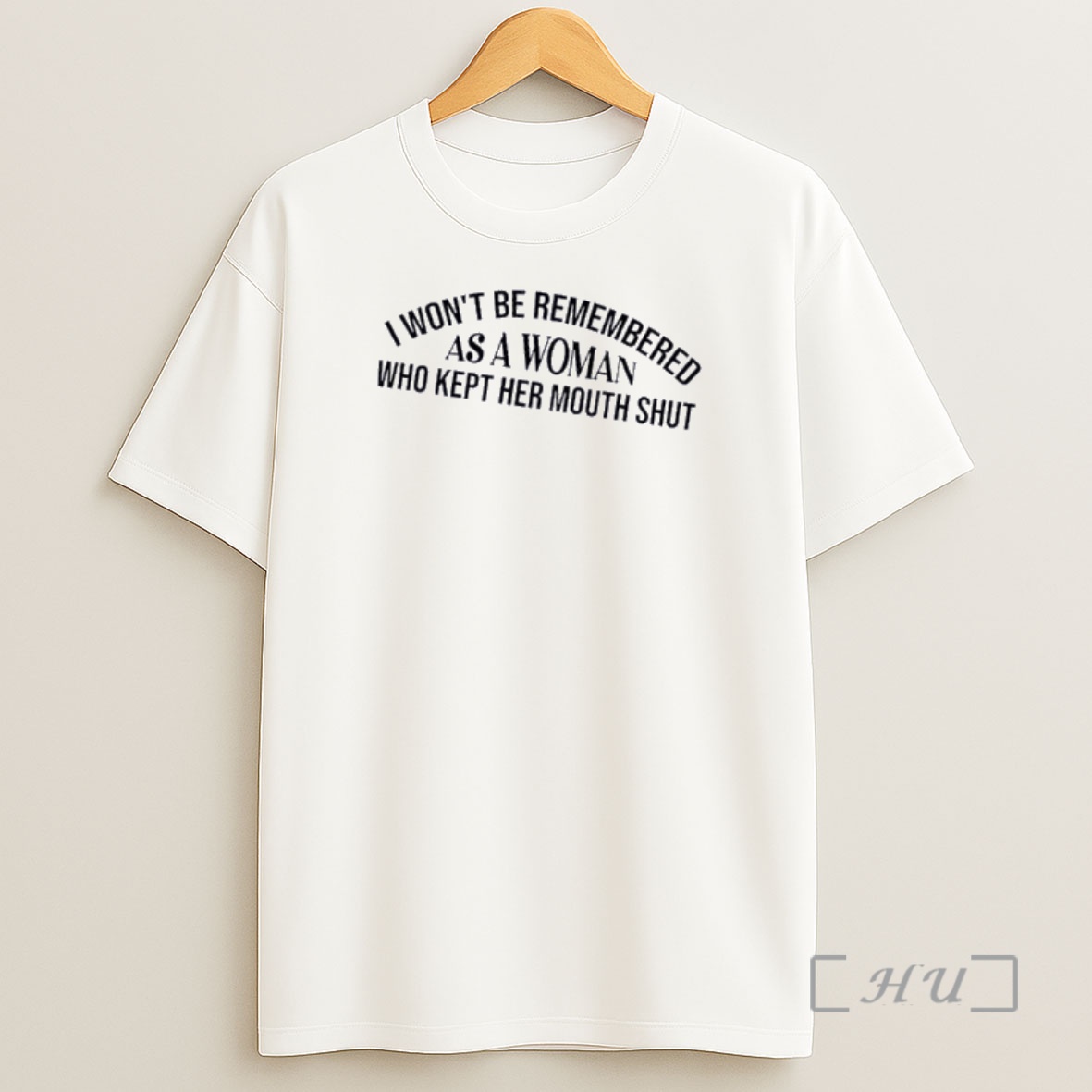 Officials As A Woman Who Kept Her Mouth Shut I Wont Be Remembered Quote Shirt Sweatshirt Tee