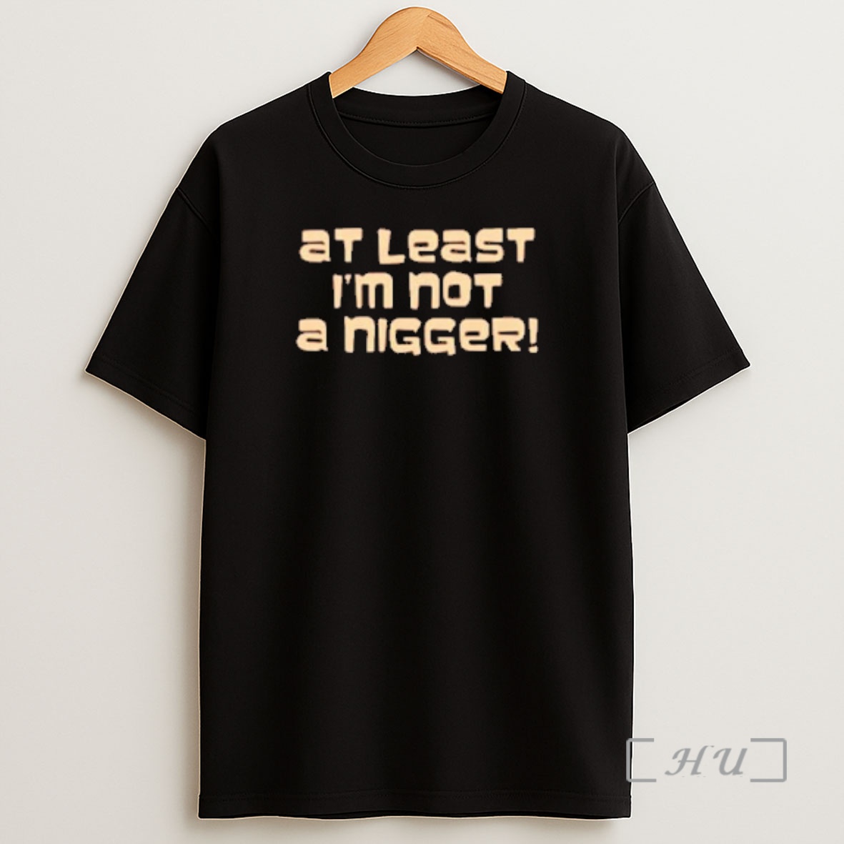 Officials At Least Im Not A Nigger Shirt Sweatshirt Tee
