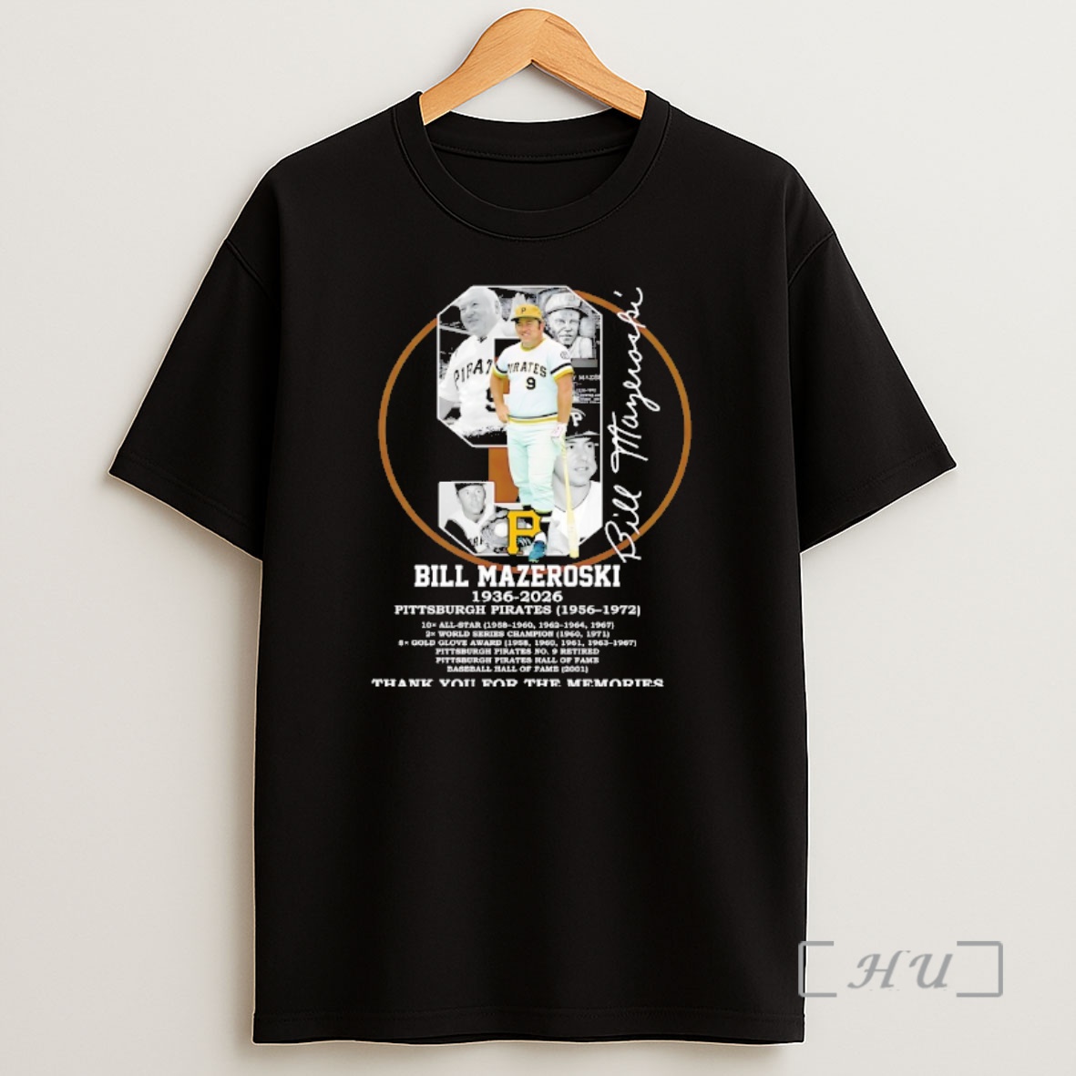 Officials Bill Mazeroski Pittsburgh Pirates 1936 2026 Hall Of Fame Thank You For The Memories Shirt Sweatshirt Tee