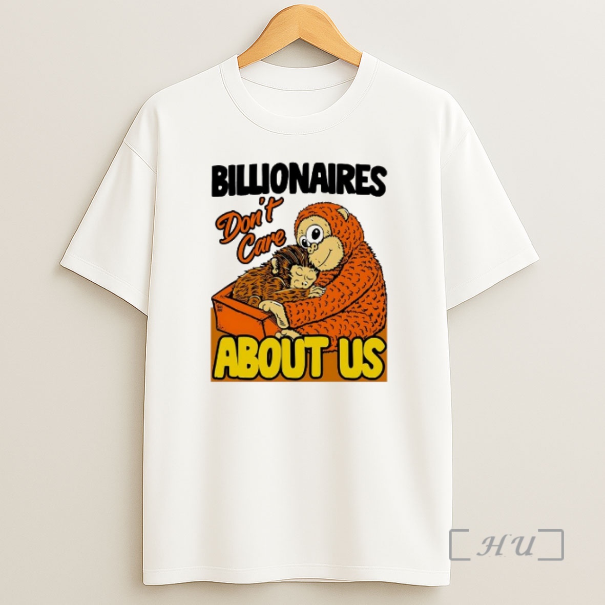 Officials Billionaires Dont Care About Us Mother And Baby Monkey Shirt Sweatshirt Tee