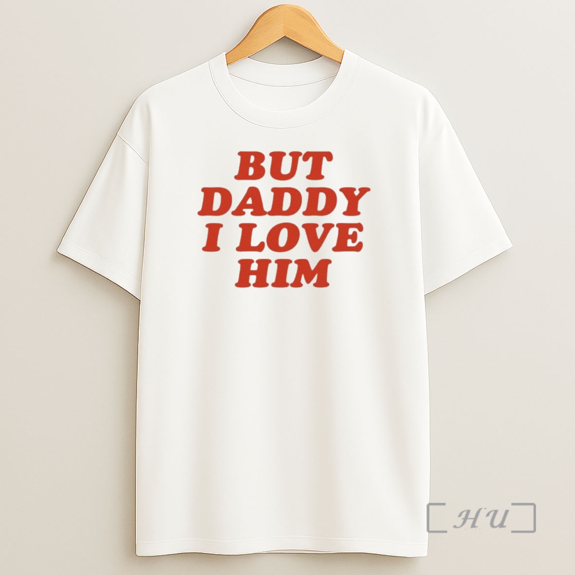 Officials But Daddy I Love Him Shirt Sweatshirt Tee