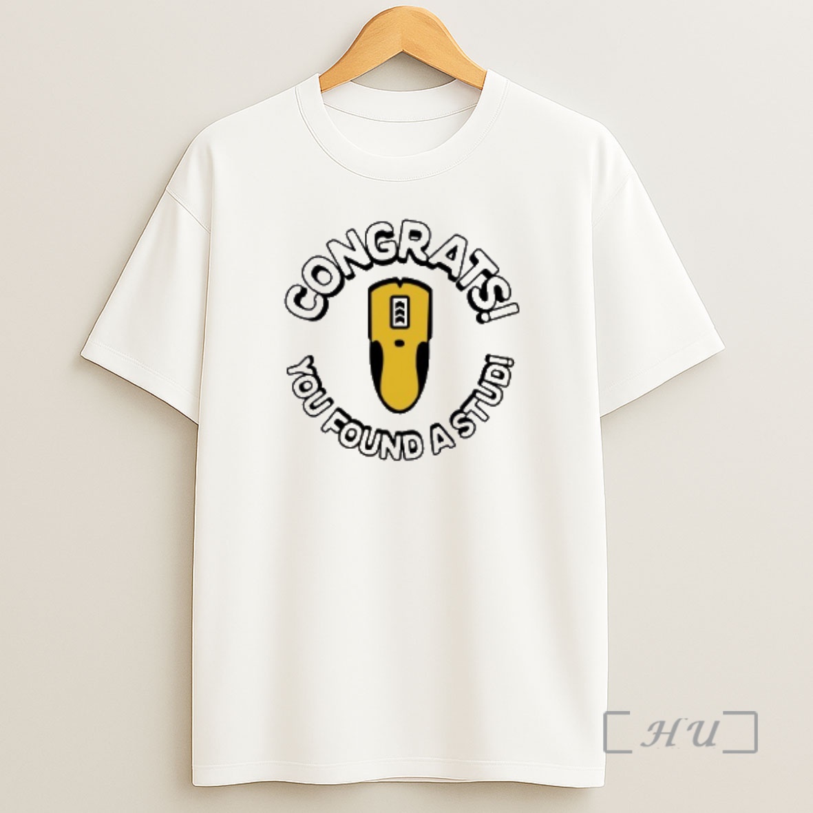Officials Congrats You Found A Stud Shirt Sweatshirt Tee