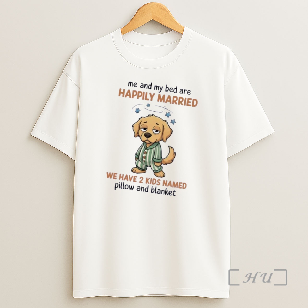 Officials Dog Me And My Bed Are Happily Married We Have 2 Kids Named Pillow And Blanket Shirt Sweatshirt Tee