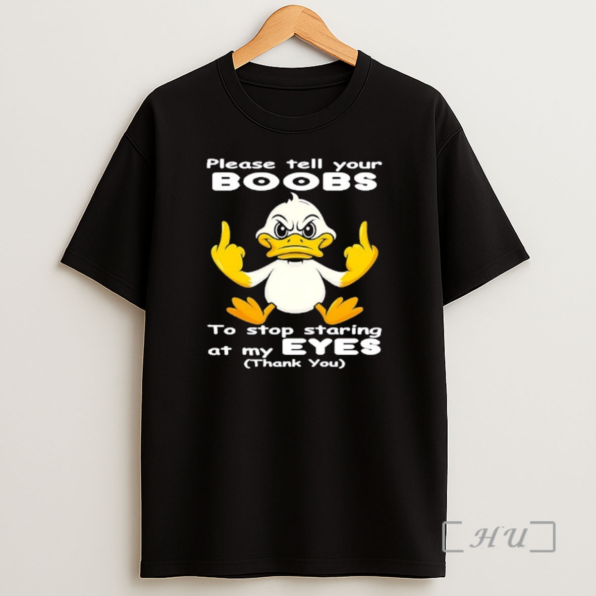 Officials Duck Please Tell Your Boobs To Stop Staring At My Eyes Thank You Shirt Sweatshirt Tee