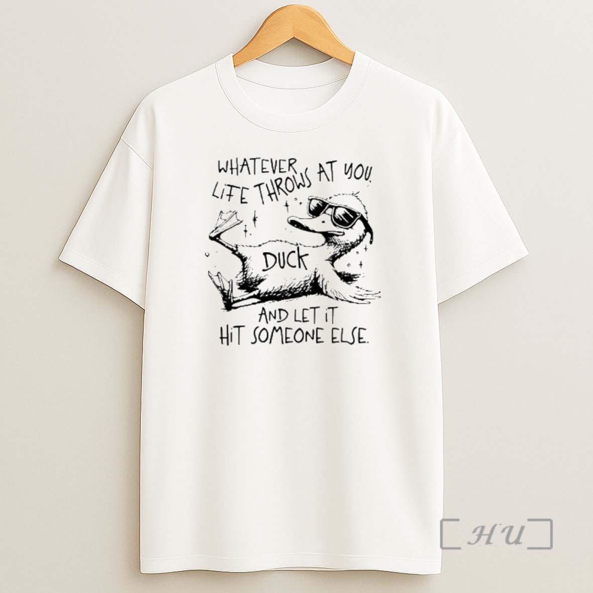 Officials Duck Whatever Life Throws At You And Let It Hit Someone Else Shirt Sweatshirt Tee