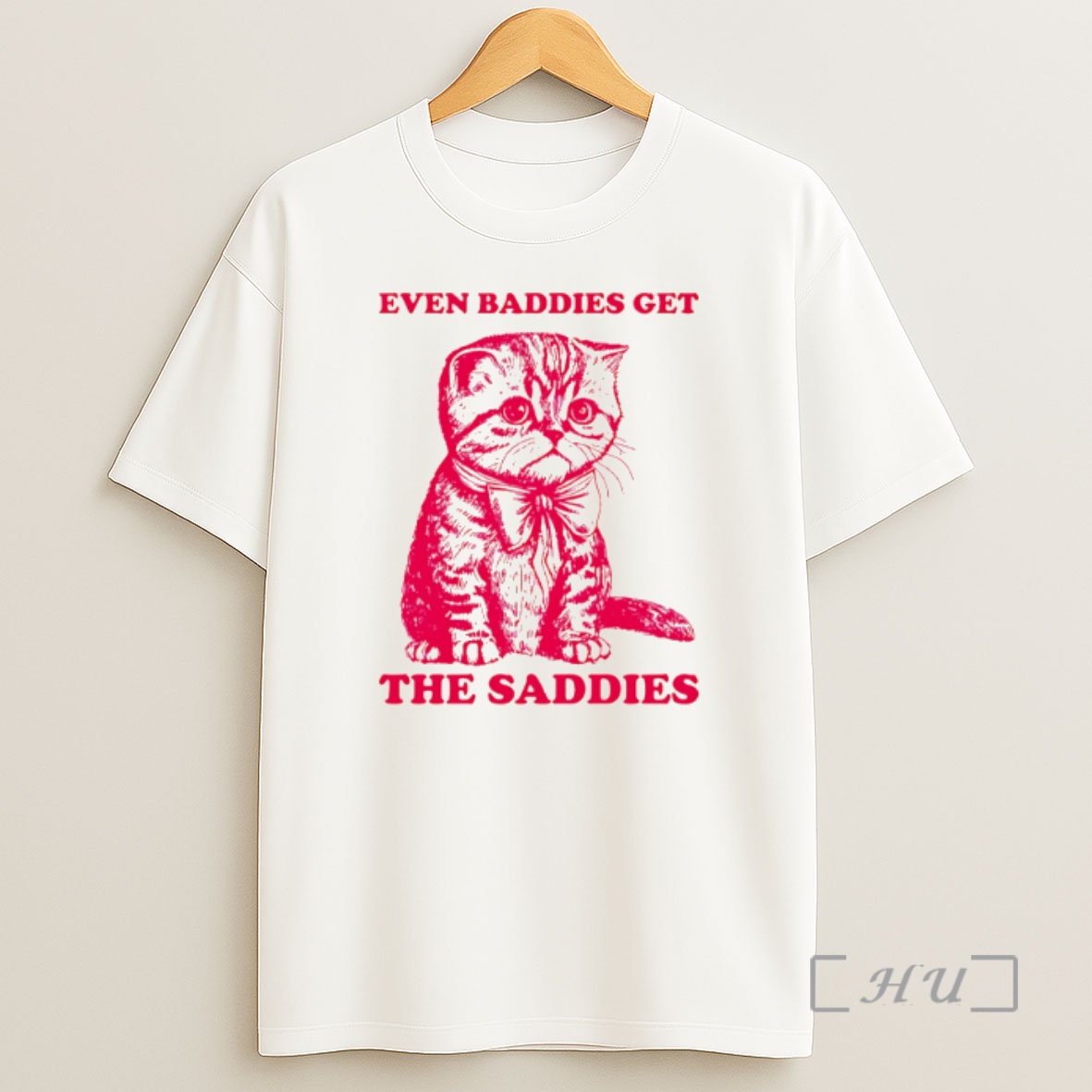 Officials Even Baddies Get The Saddies Cat Shirt Sweatshirt Tee