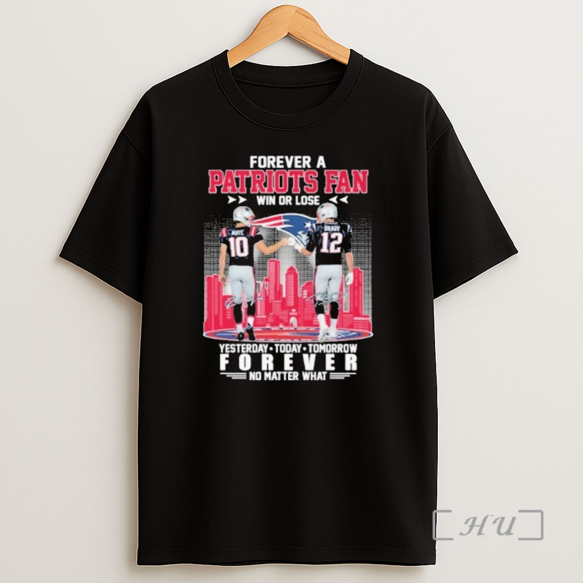 Officials Forever A Patriots Fan Win Or Lose Player Signature City No Matter What Shirt Sweatshirt Tee