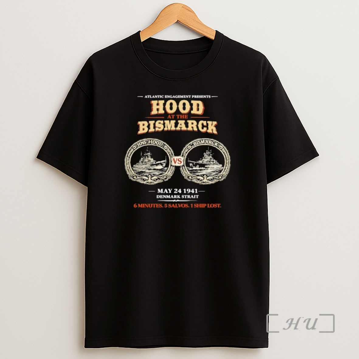 Officials Hms Hood And Bismarck Atlantic Engagement Presents Hood At The Bismarck May 24 1941 Denmark Strait Shirt Sweatshirt Tee