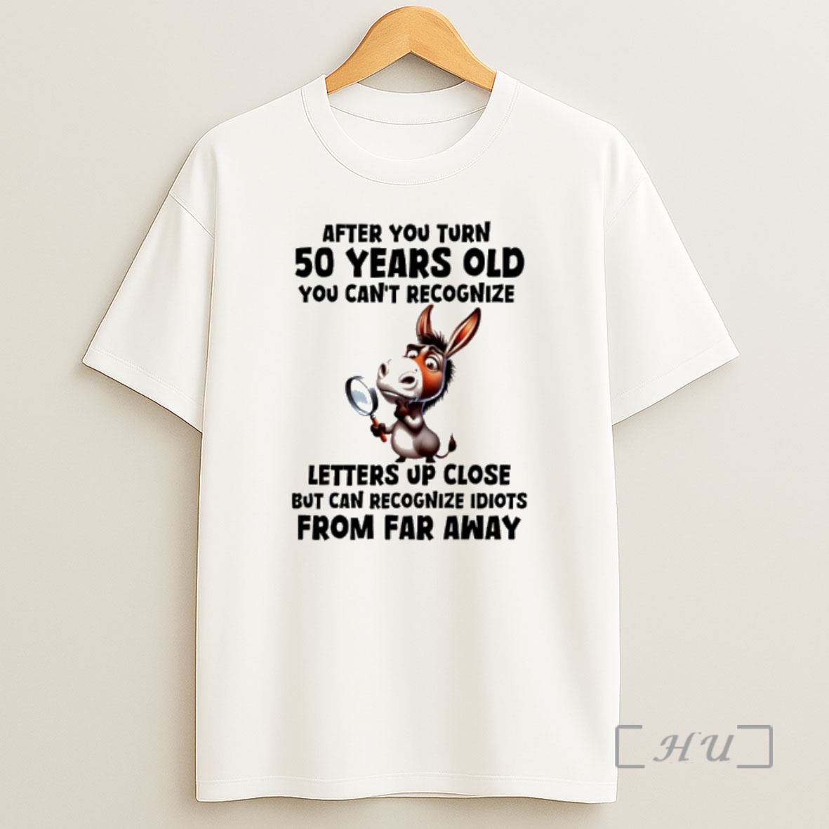 Officials Horse After You Turn 50 Years Old You Cant Recognize Letters Up Close But Can Recognize Idiots From Far Away Shirt Sweatshirt Tee