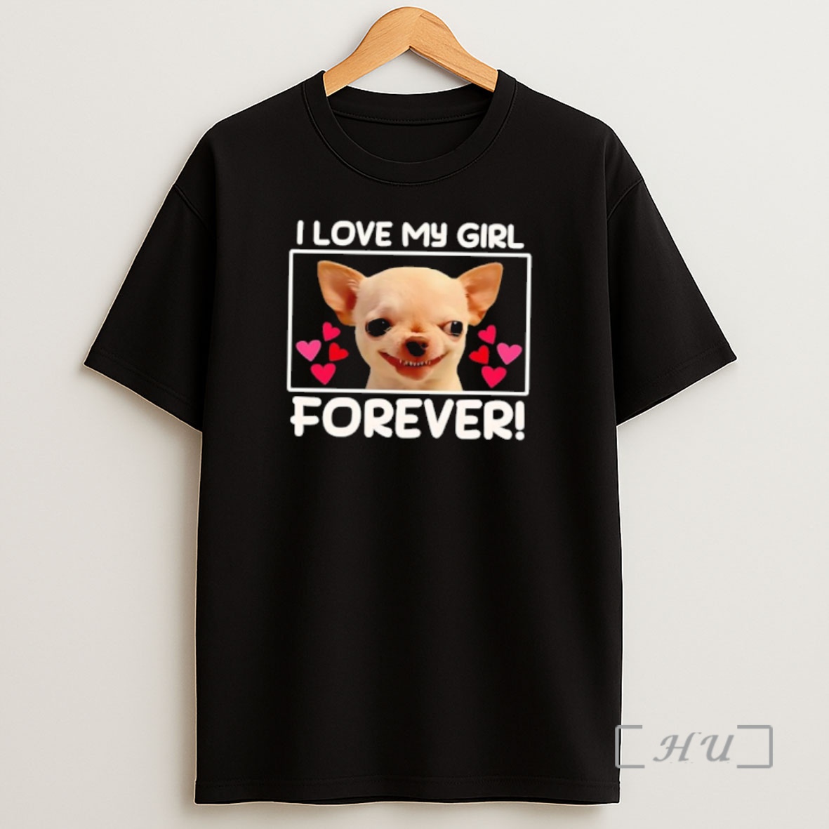 Officials I Love My Girl Forever Smiling Chihuahua Dog Hearts Shirt Sweatshirt Tee