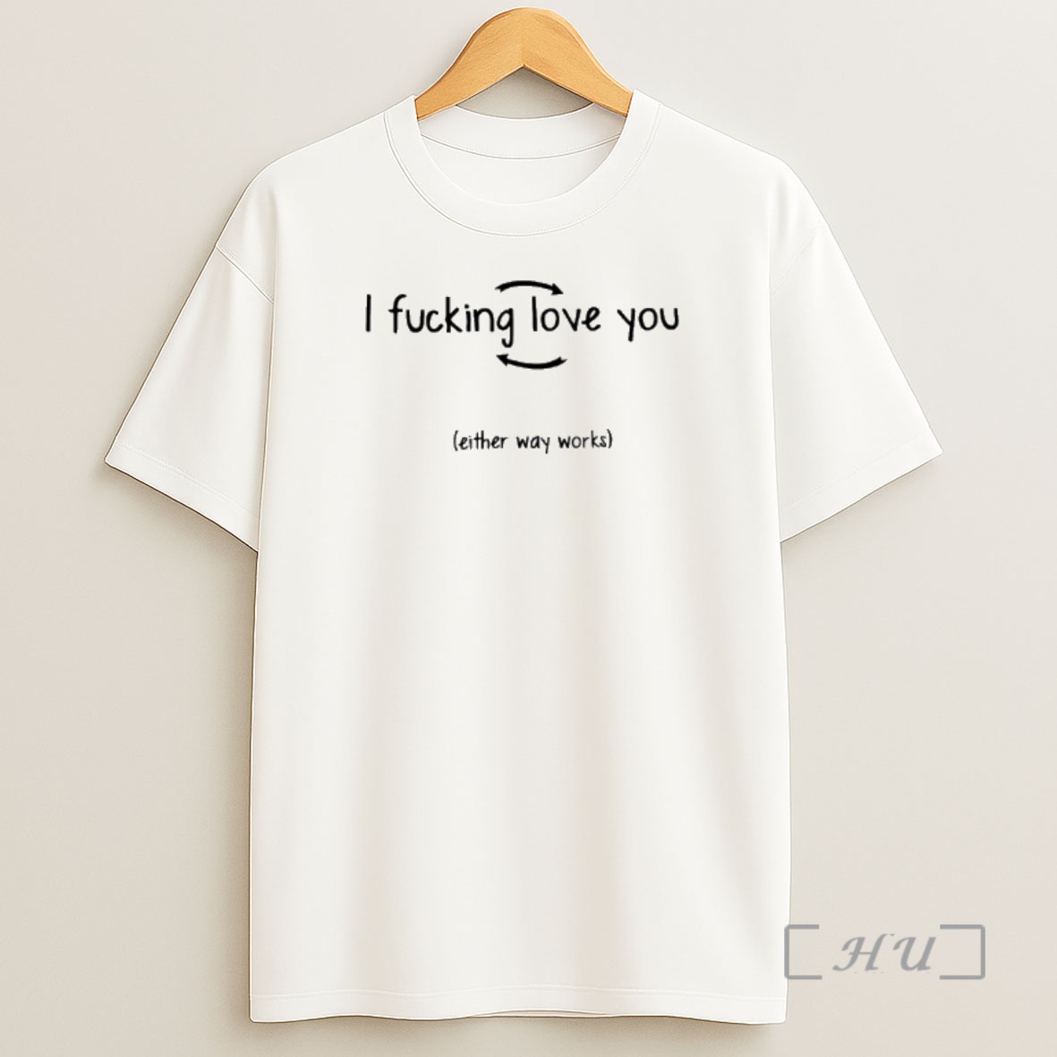 Officials I Fucking Love You Either Way Works Shirt Sweatshirt Tee