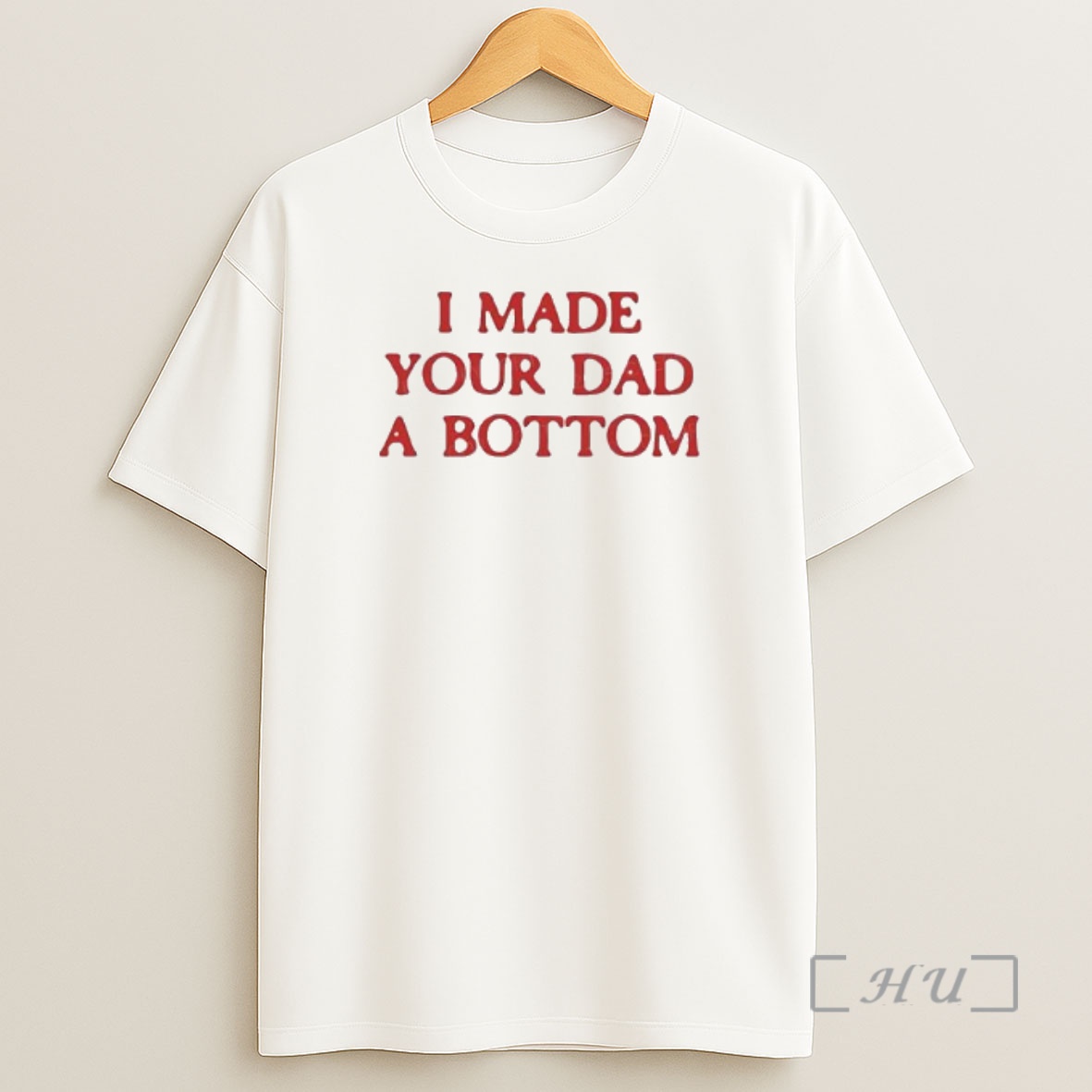 Officials I Made Your Dad A Bottom Text Shirt Sweatshirt Tee