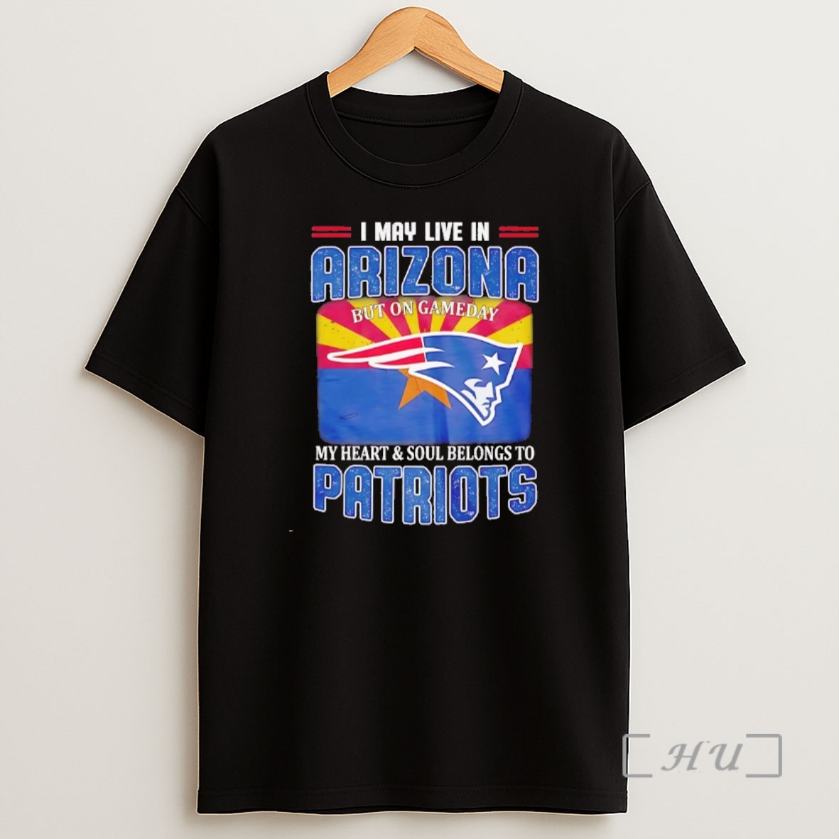 Officials I May Live In Arizona But On Gameday My Heart And Soul Belong To New England Patriots Shirt Sweatshirt Tee