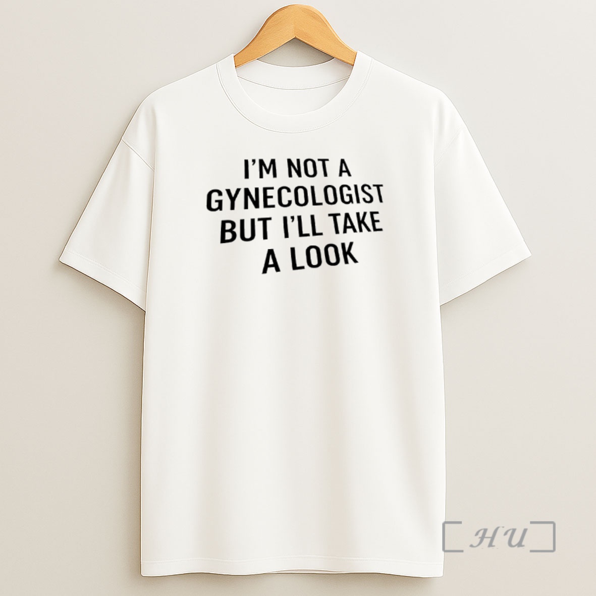 Officials Im Not A Gynecologist But Ill Take A Look Text Shirt Sweatshirt Tee