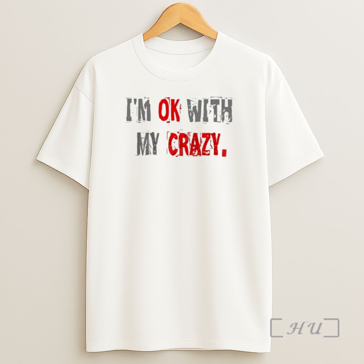 Officials Im Ok With My Crazy Graphic Shirt Sweatshirt Tee