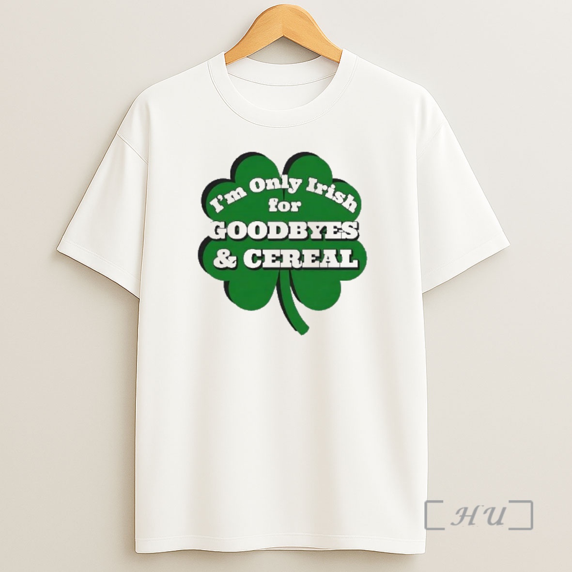 Officials Im Only Irish For Goodbyes And Cereal Shamrock Shirt Sweatshirt Tee