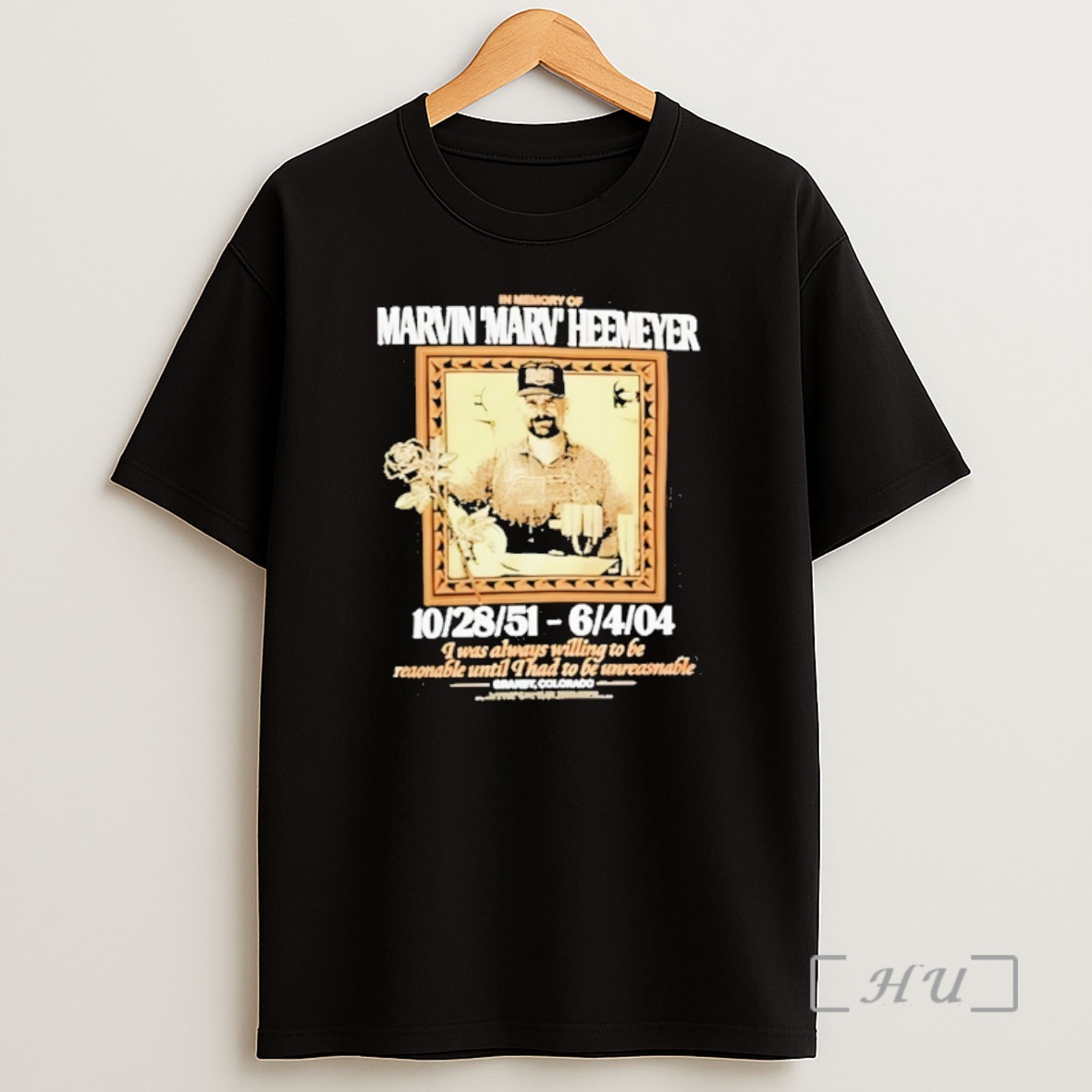 Officials In Memory Of Meatcanyon Marvin Heemeyer I Was Always Willing To Be Shirt Sweatshirt Tee