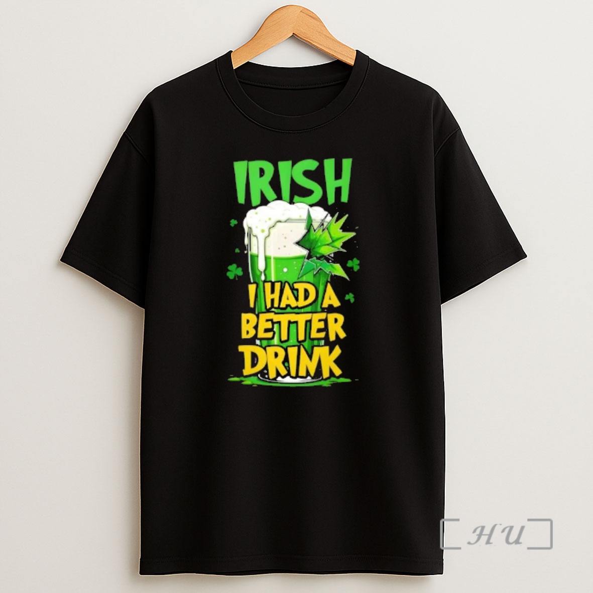 Officials Irish I Had A Better Drink St Shirt Sweatshirt Tee