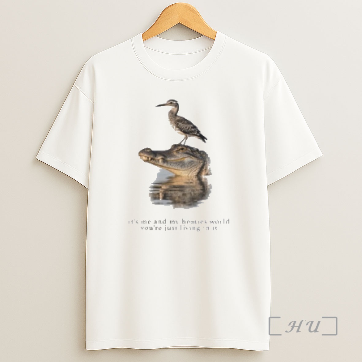 Officials Its Me And My Homies World Youre Just Living In It Shirt Sweatshirt Tee
