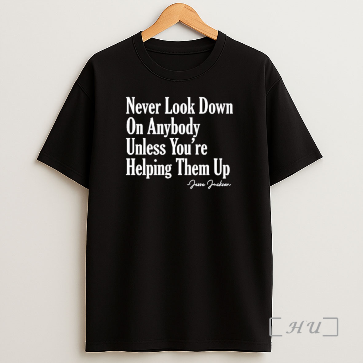 Officials Jesse Jackson Never Look Down On Anybody Unless Youre Helping Them Up Shirt Sweatshirt Tee