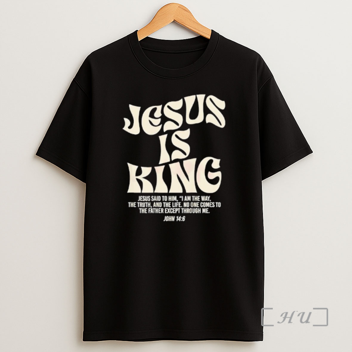 Officials Jesus Is King Said To Him John 14 Shirt Sweatshirt Tee