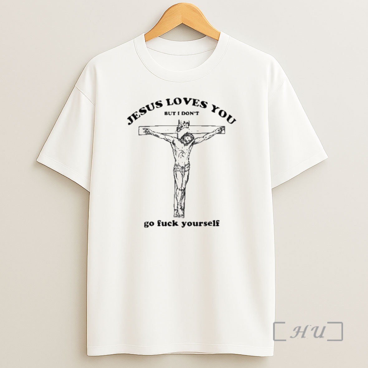 Officials Jesus Love You But I Dont Go Fuck Yourself Shirt Sweatshirt Tee