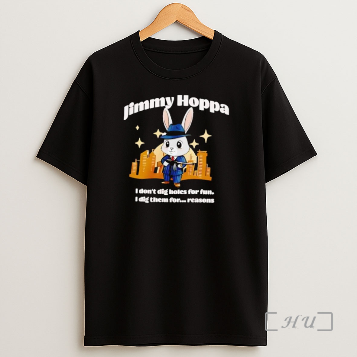 Officials Jimmy Hoppa Bunny Mobster I Dont Dig Holes For Fun Shirt Sweatshirt Tee