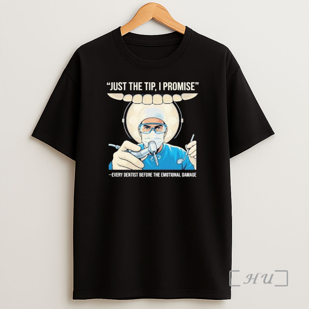 Officials Just The Tip I Promise Every Dentist Before The Emotional Damage Shirt Sweatshirt Tee