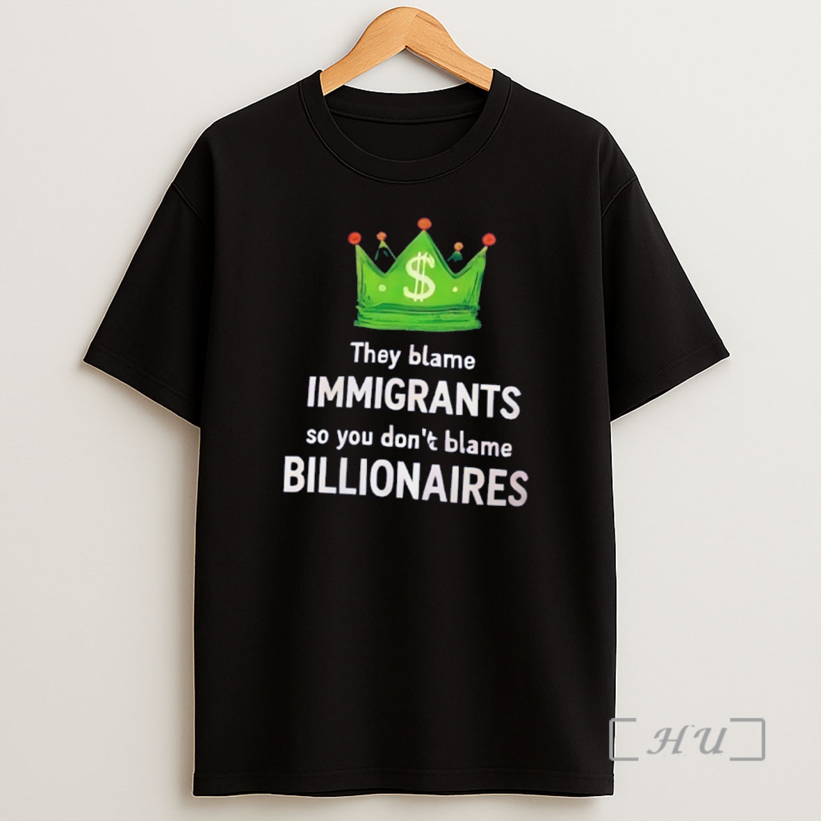 Officials King Dollar They Blame Immigrants So You Dont Blame Billionaires Shirt Sweatshirt Tee