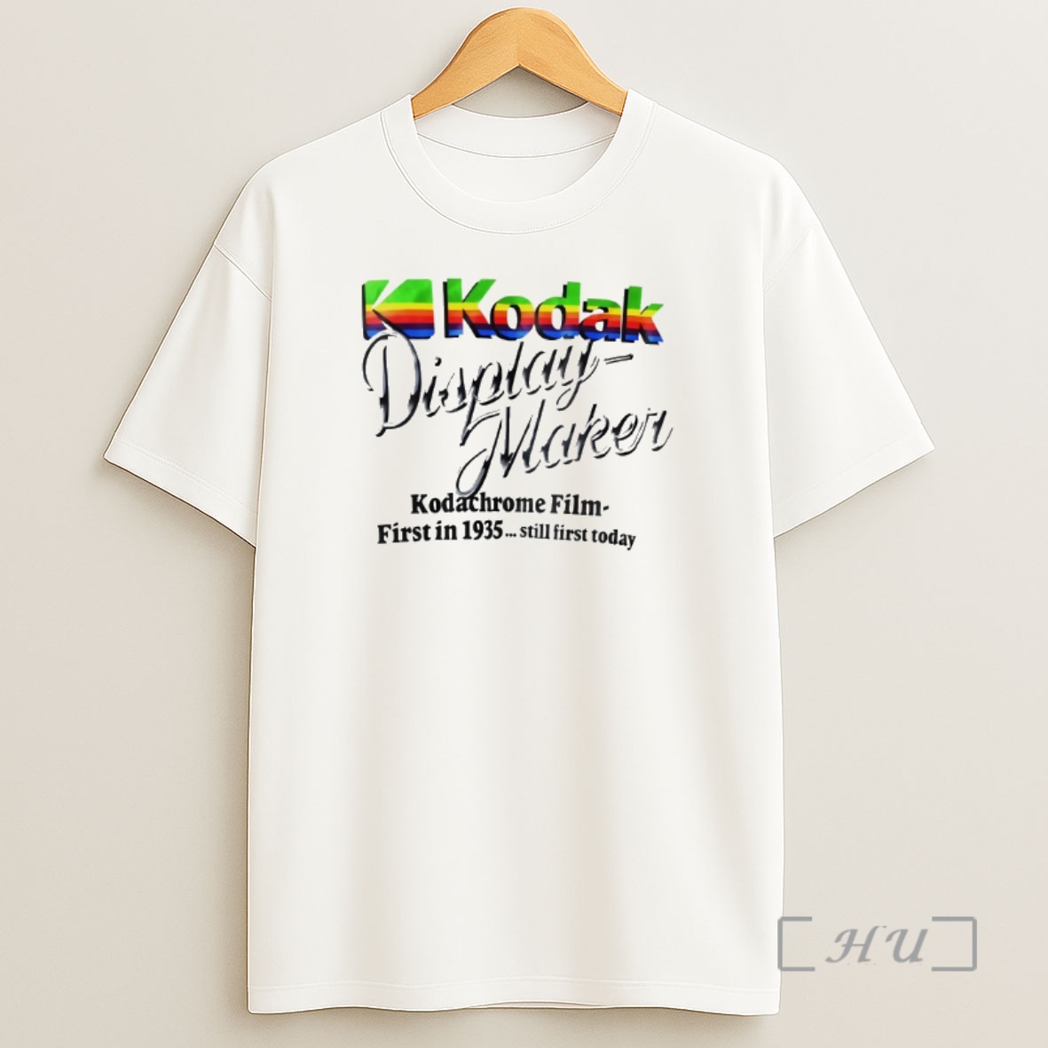 Officials Kodak Display Maker Kodachrome Film First In 1935 Still First Today Shirt Sweatshirt Tee
