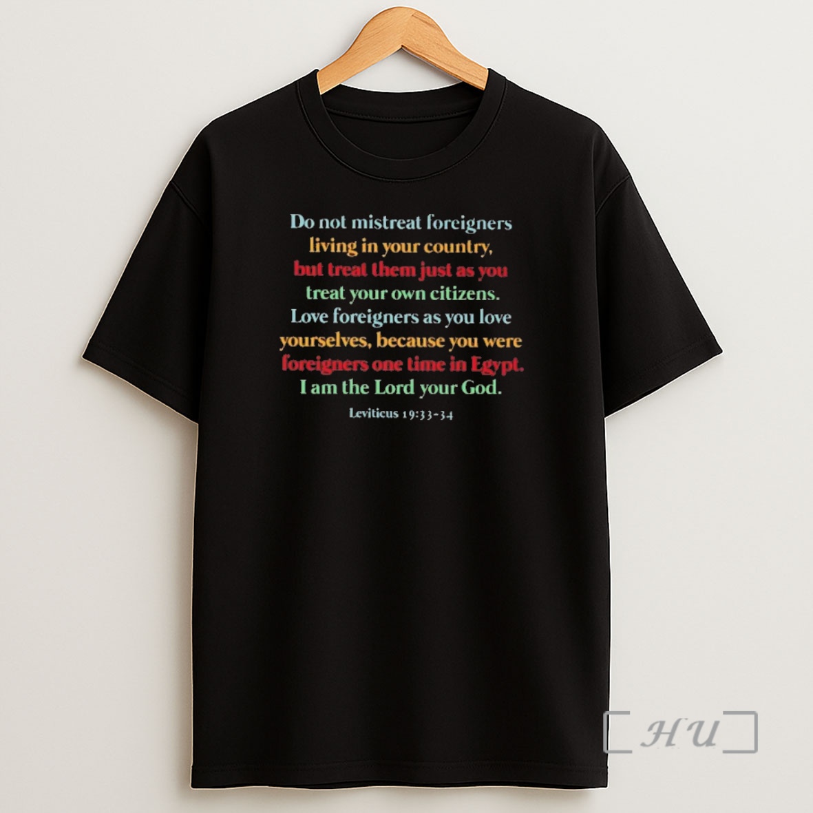 Officials Leviticus Do Not Mistreat Foreigners Living In Your Country Shirt Sweatshirt Tee