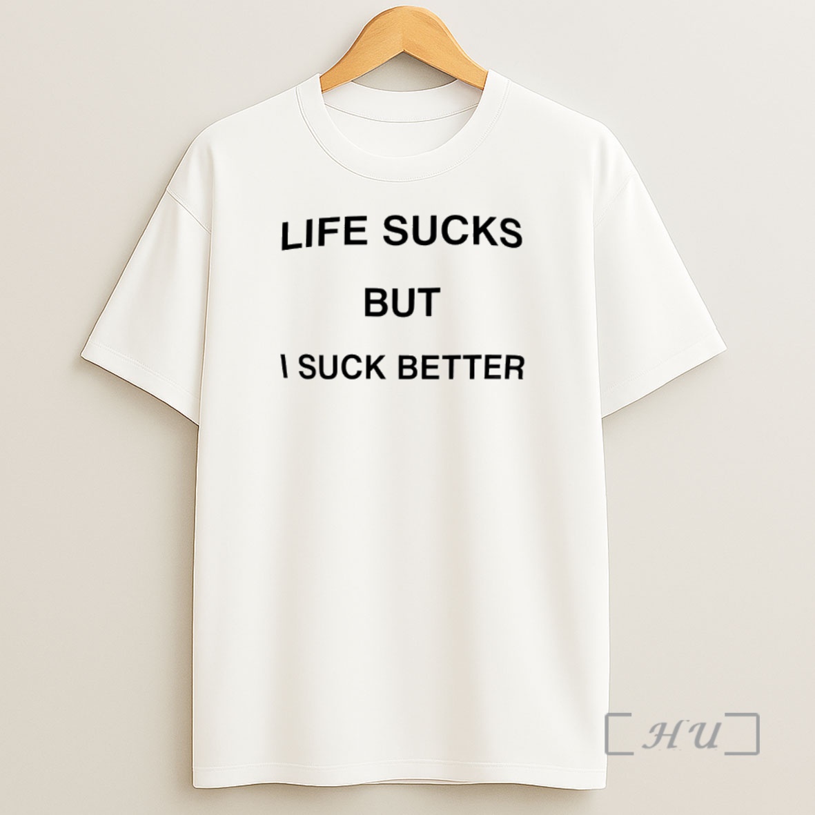 Officials Life Sucks But I Suck Better Shirt Sweatshirt Tee