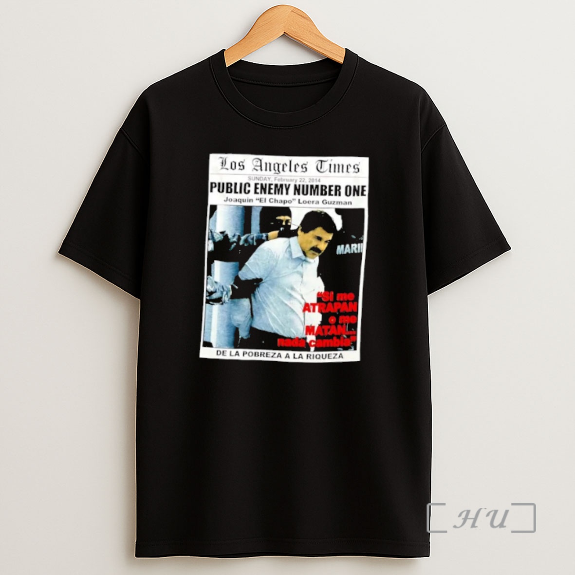 Officials Los Angeles Times Public Enemy Number One Joaquin El Chapo Guzman Shirt Sweatshirt Tee