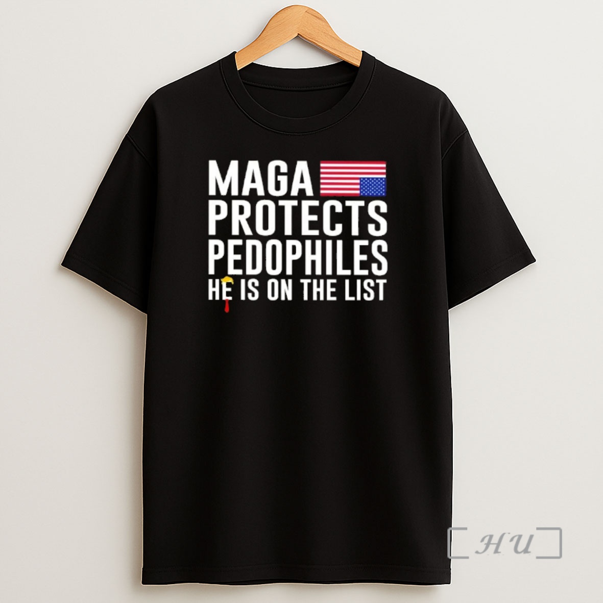 Officials Maga Protects Pedophiles He Is On The List Shirt Sweatshirt Tee