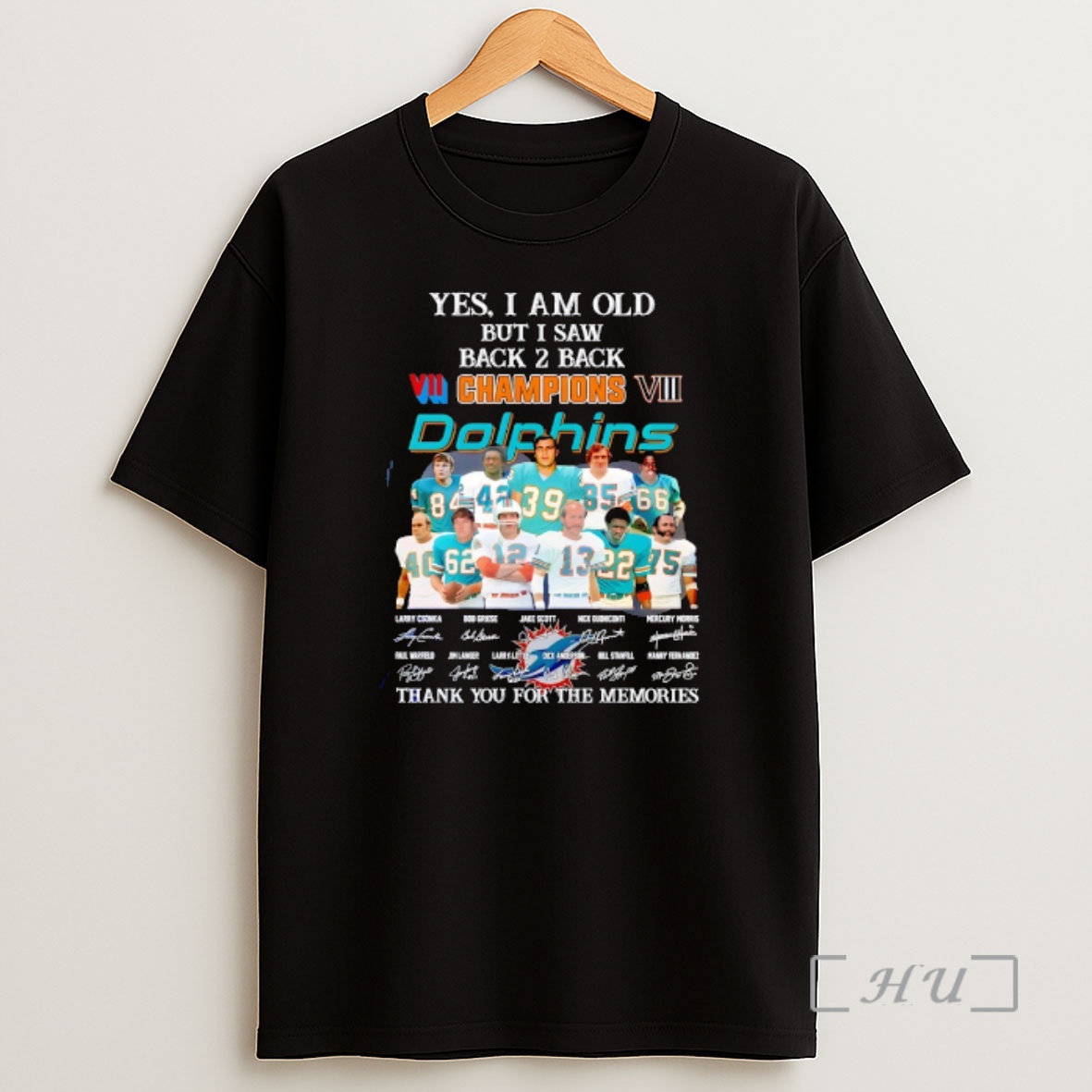 Officials Miami Dolphins Players Yes Im Old But I Saw Back 2 Back Champions Vii And Viii Shirt Sweatshirt Tee