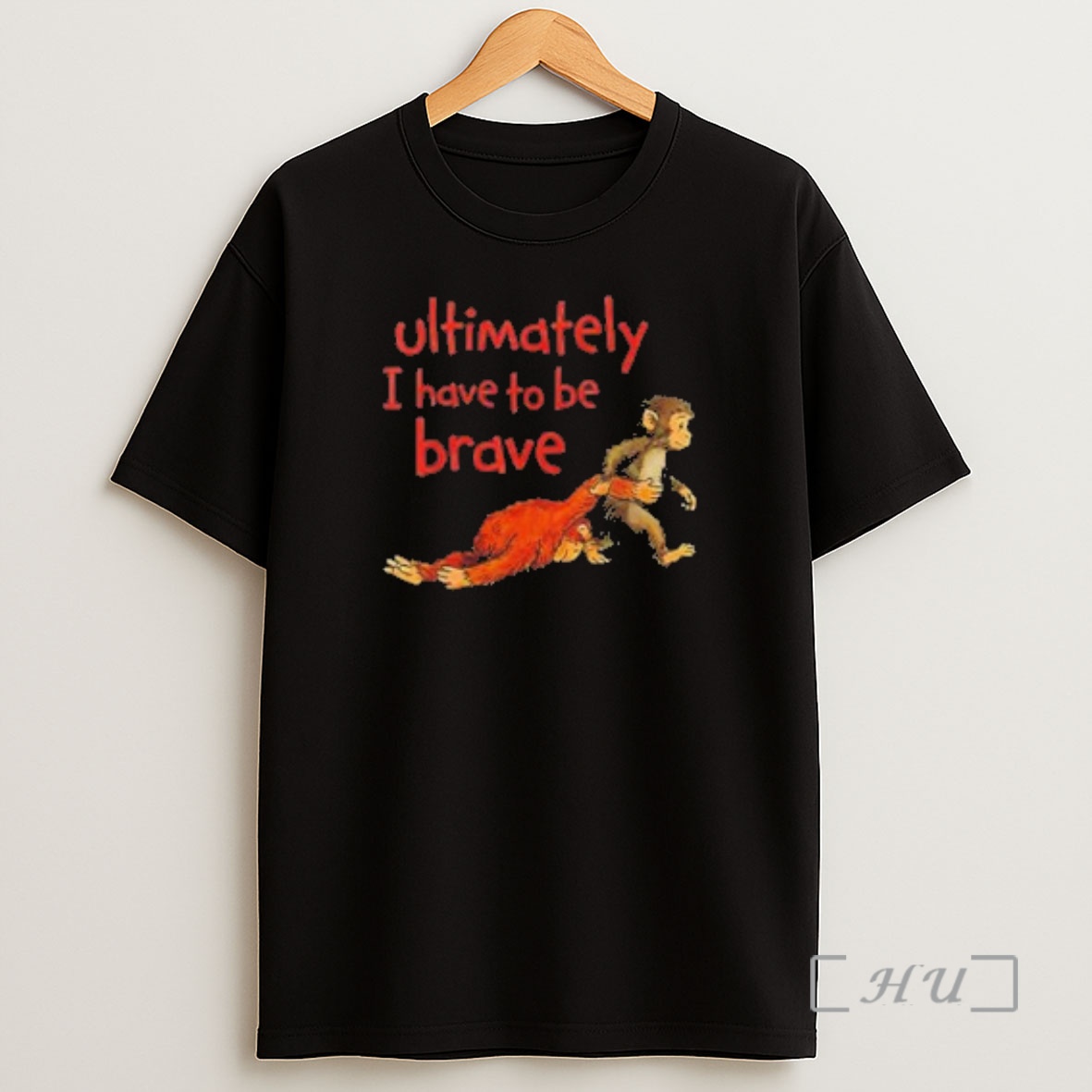 Officials Monkey Punch Ultimately I Have To Be Brave Shirt Sweatshirt Tee