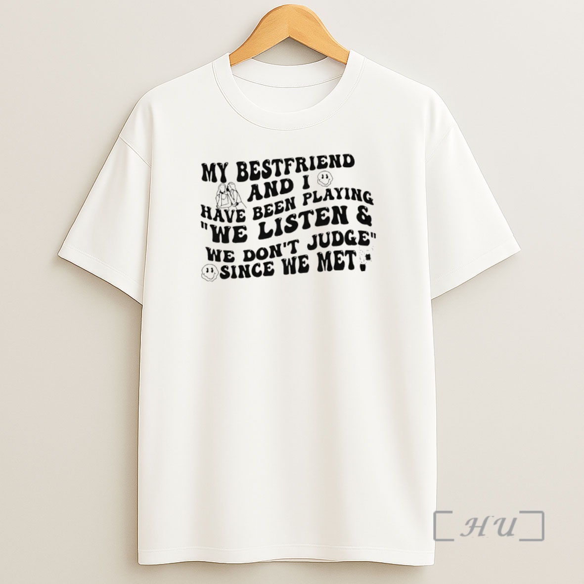 Officials My Bestfriend And I Have Been Playing We Listen And We Dont Judge Since We Met Shirt Sweatshirt Tee