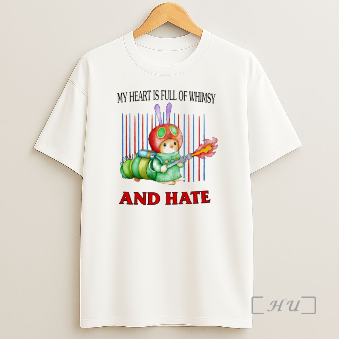 Officials My Heart Is Full Of Whimsy And Hate Shirt Sweatshirt Tee