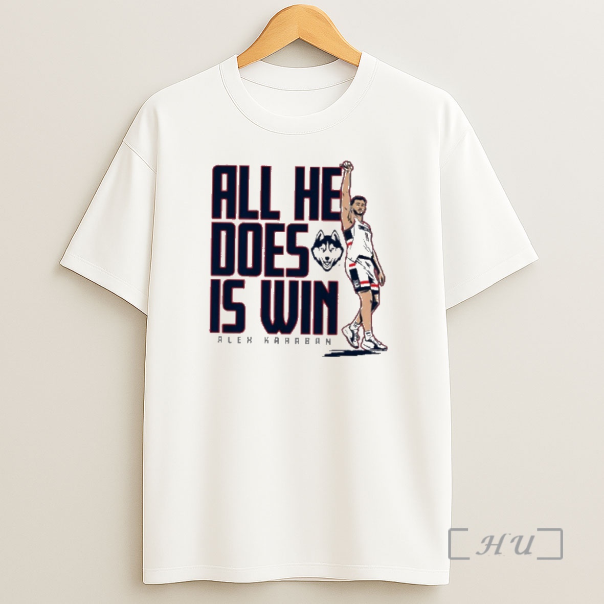 Officials Nba Uconn Huskies Alex Karaban All He Does Is Win Shirt Sweatshirt Tee