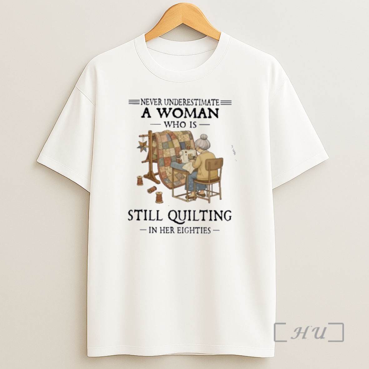 Officials Never Underestimate A Woman Who Is Still Quilting In Her Eighties Shirt Sweatshirt Tee