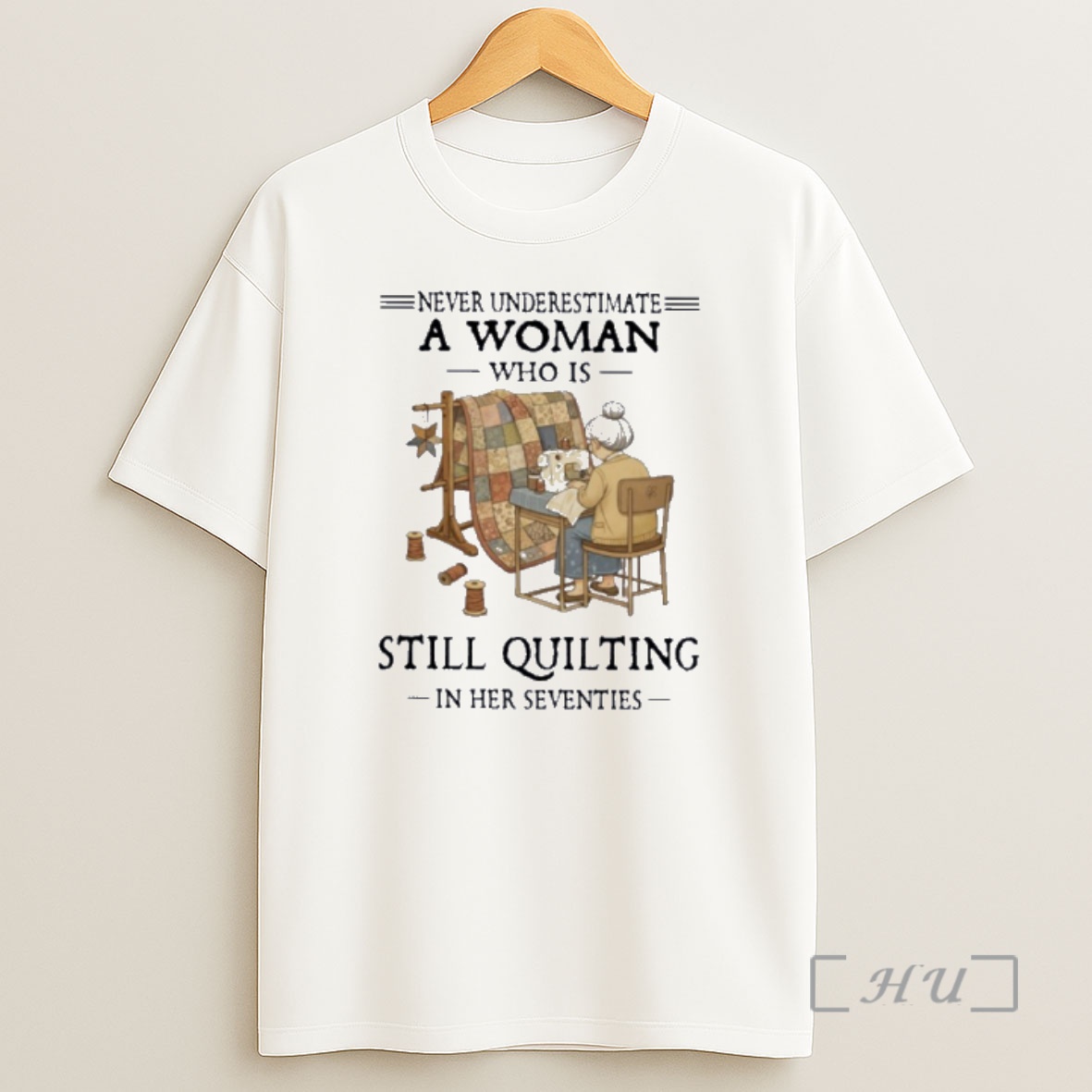Officials Never Underestimate A Woman Who Is Still Quilting In Her Seventies Shirt Sweatshirt Tee