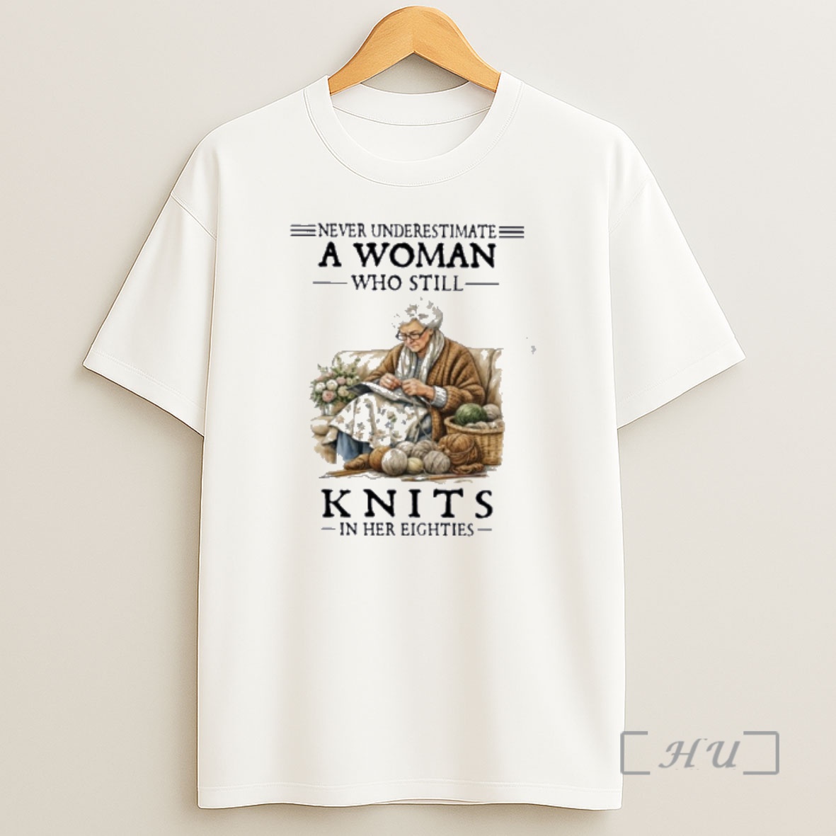 Officials Never Underestimate A Woman Who Still Knits In Her Eighties Shirt Sweatshirt Tee