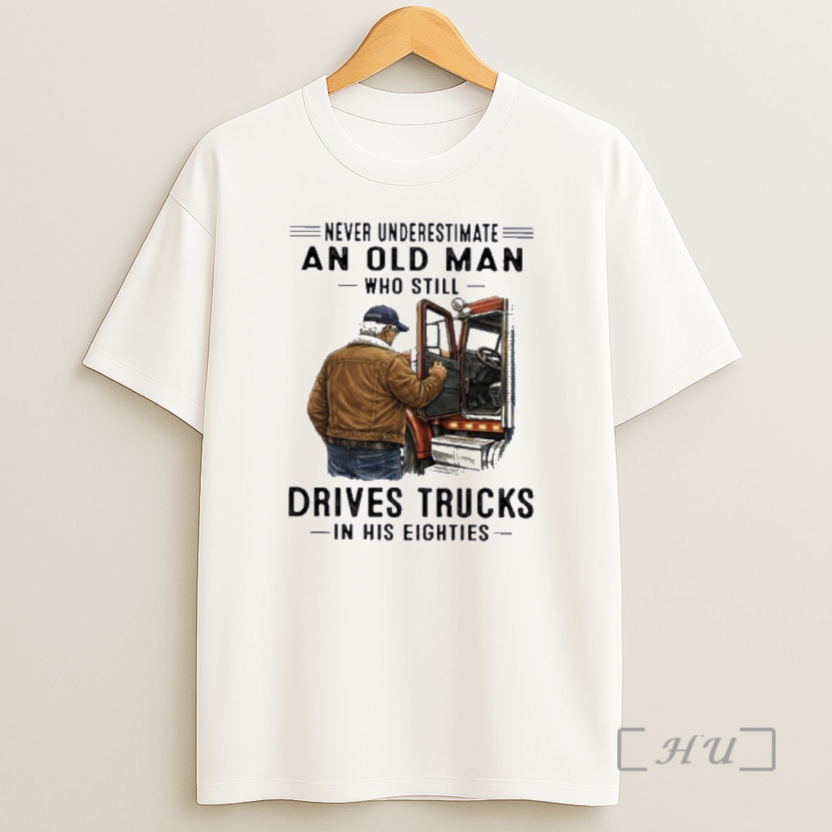 Officials Never Underestimate An Old Man Who Still Drives Trucks In His Eighties Shirt Sweatshirt Tee