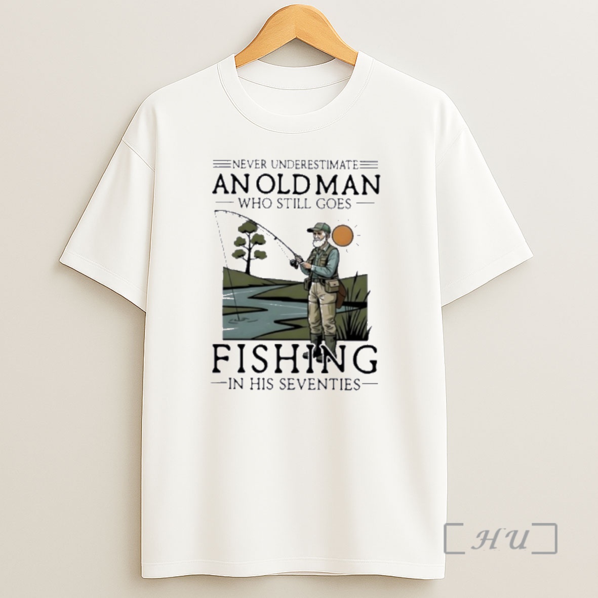 Officials Never Underestimate An Old Man Who Still Goes Fishing In Her Seventies Shirt Sweatshirt Tee