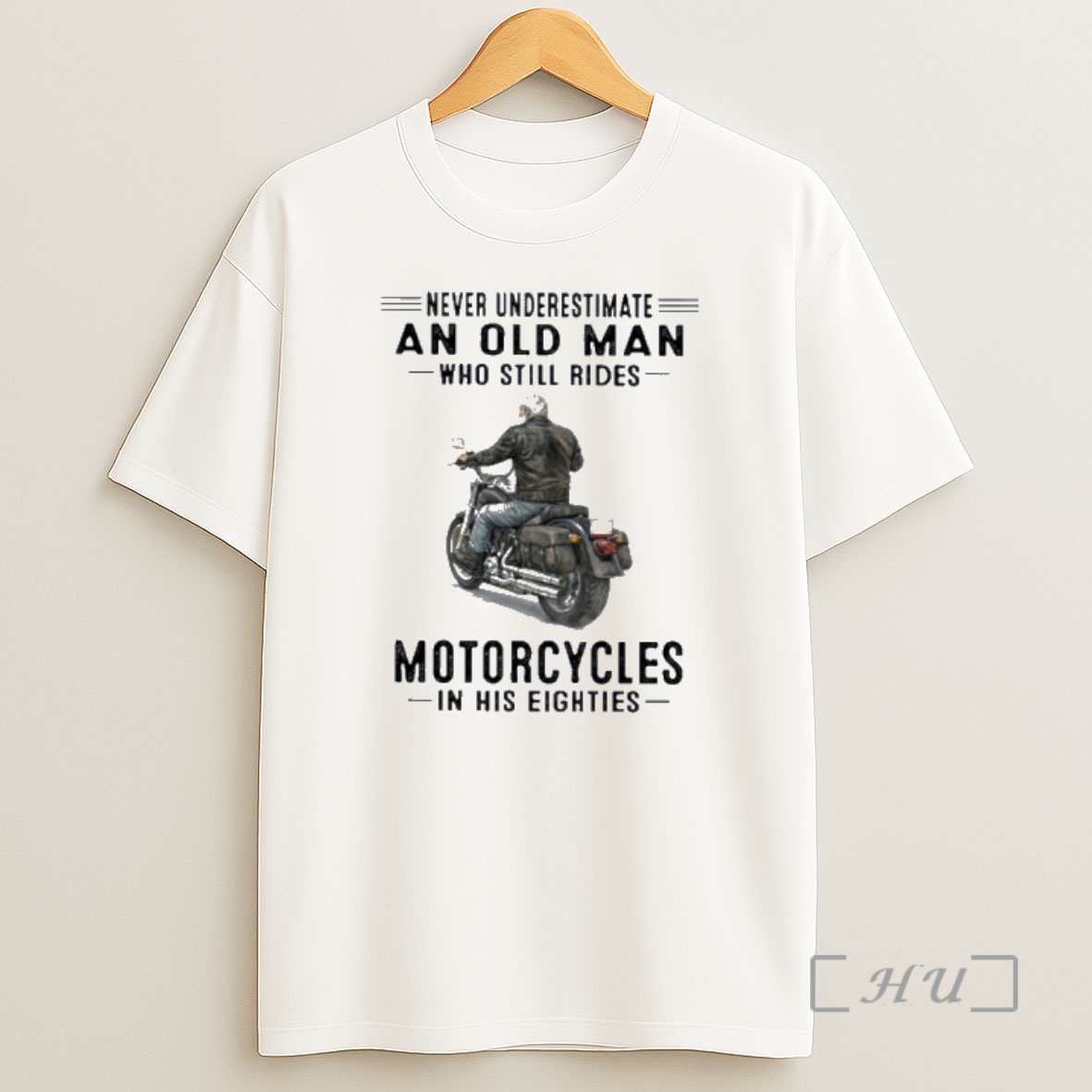 Officials Never Underestimate An Old Man Who Still Rides Motorcycles In His Eighties Shirt Sweatshirt Tee