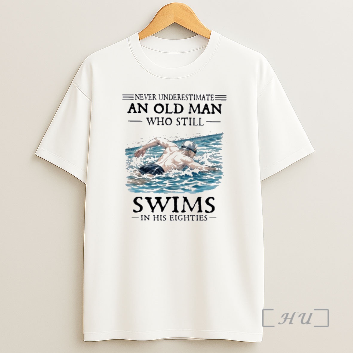 Officials Never Underestimate And Old Man Who Still Swims In His Eighties Shirt Sweatshirt Tee