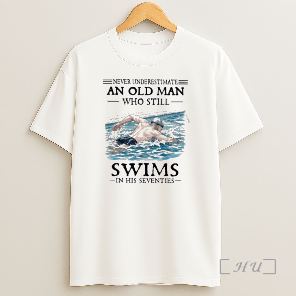 Officials Never Underestimate And Old Man Who Still Swims In His Seventies Shirt Sweatshirt Tee