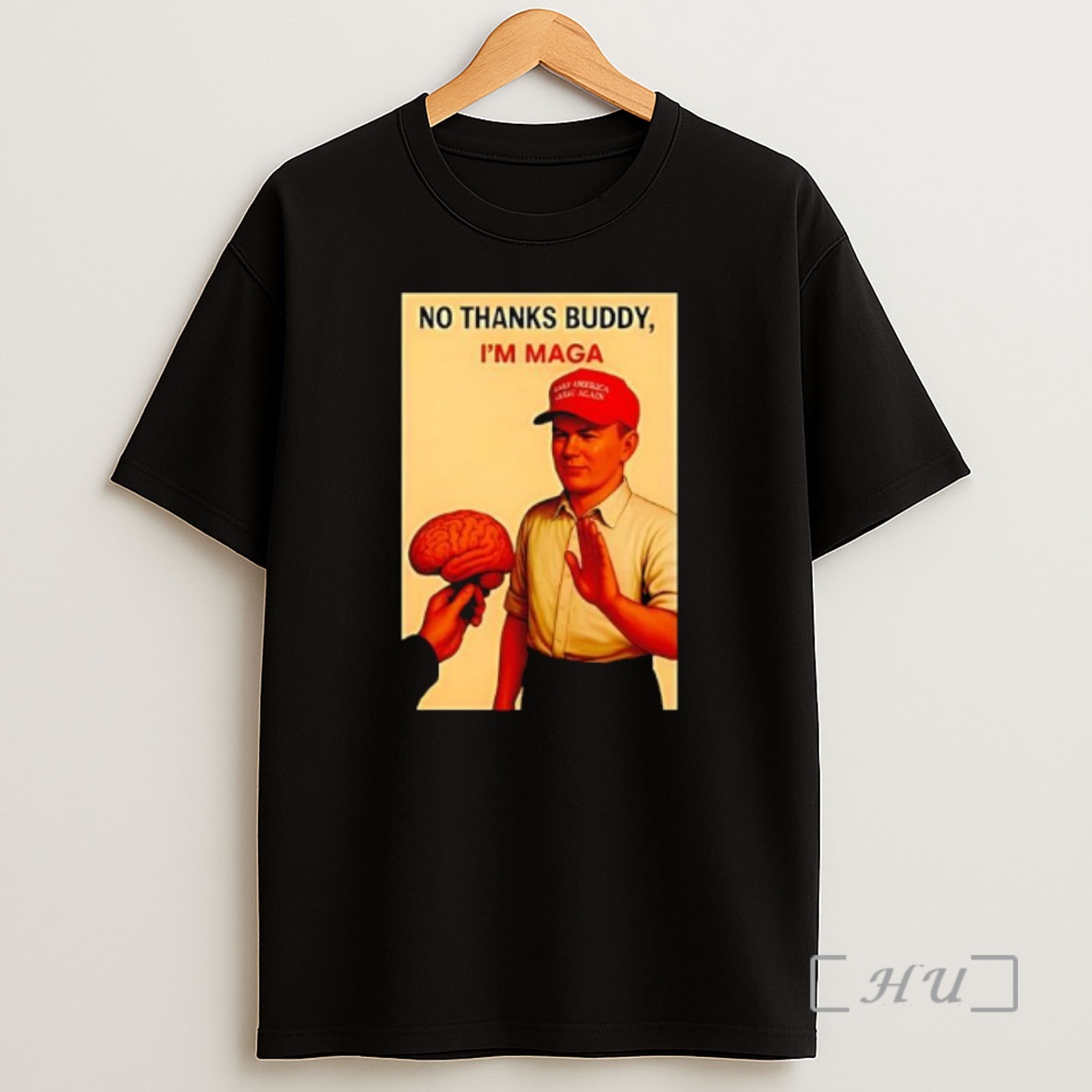 Officials No Thanks Buddy Im Maga Anti Trump Parody Graphic Shirt Sweatshirt Tee 1